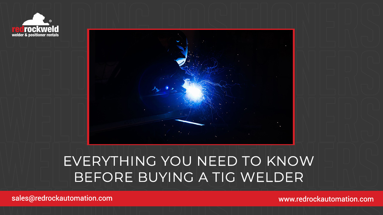 Everything You Need to Know Before Buying a TIG Welder